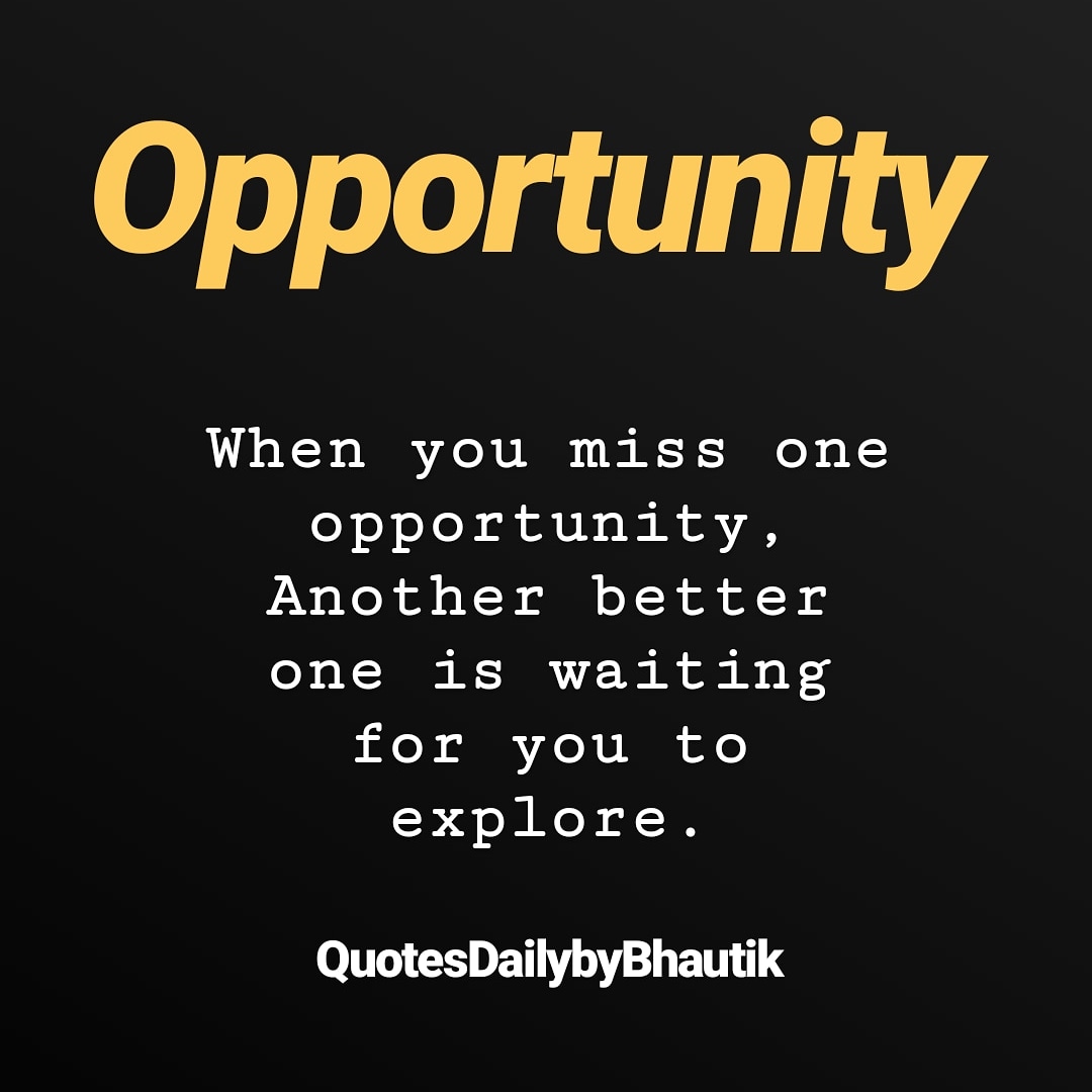 Opportunity quotes by Quotes Daily by Bhautik